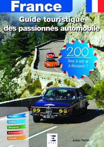 Guide touristique des passionnées automobile - France