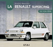 La Renault super 5 de mon père