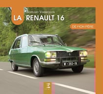 La Renault 16 de mon père (édition 2018)