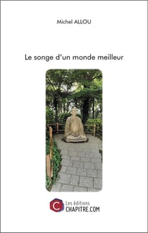 Le songe d'un monde meilleur