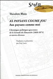 Théodore Blanc, as paysans coume jou / aux paysans comme moi