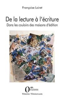 De la lecture à l'écriture - dans les couloirs des maisons d'éditions