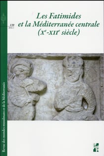 Fatimides et la méditerranée centrale xe XIIe siècles