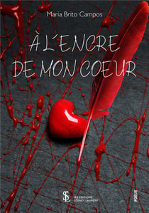 À l'encre de mon coeur