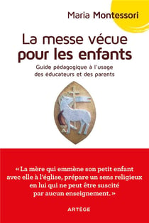 La messe vécue pour les enfants : guide pédagogique à l'usage des parents