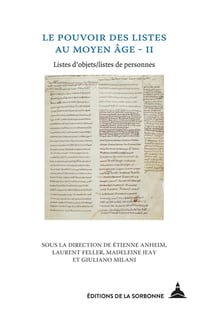 Le pouvoir des listes au Moyen Age t.II - listes d'objets, listes de personnes