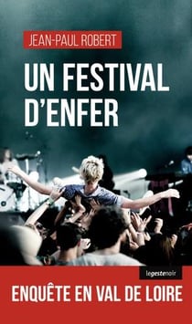 Un festival d'enfer - enquête en Val de Loire