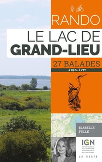 Rando : Lac de Grand-Lieu : 26 balades à pied à VTT