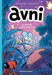 Avni Tome 2 : La grande petite aventure