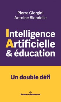 Intelligence artificielle et éducation : Un double défi