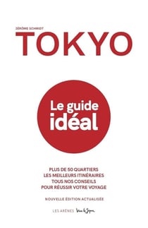 Tokyo - le guide idéal