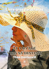Le voyage vers sa destinée