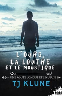 L'ours, la loutre et le moustique Tome 4 : une route longue et sinueuse