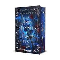 Les Couronnes de Nyaxia Tome 4 : Les Âmes Damnées et le Baiser du Crépuscule