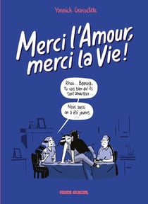 Merci l'Amour, merci la Vie ! - tome 02