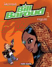 Bill Baroud Tome 1 : espion