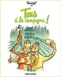 Tous à la campagne ! Tome 1