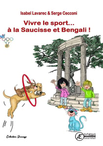 Les jeux olympiques Tome 4 : Vivre le sport... à la saucisse et Bengali