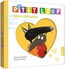 P'tit Loup aime son papa