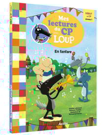 Mes lectures du CP avec Loup : En fanfare !