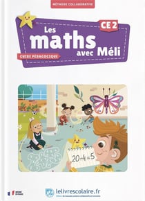 Les maths avec Méli : CE2 - Guide pédagogique