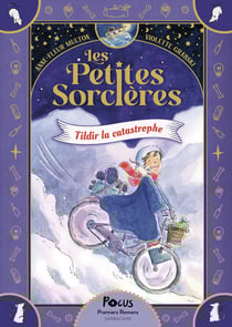 Les Petites Sorcières Tome 1 : Tildir la catastrophe