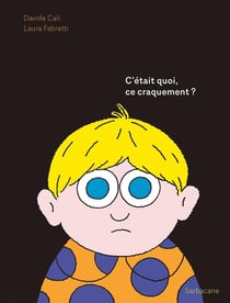 C'était quoi, ce craquement ?