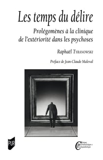 Les temps du délire