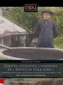 Contes, légendes, chansons et "notes de folk-lore" : Traditions populaires recueillies en Bretagne entre 1890 et 1924