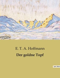 Der goldne Topf