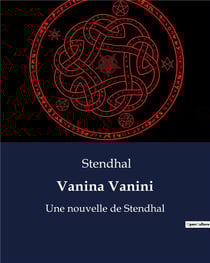 Vanina Vanini : Une nouvelle de Stendhal