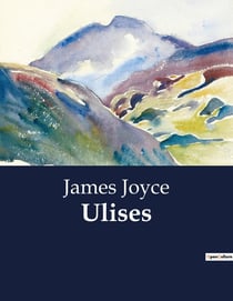 Ulises : Ein Tag im Leben eines Mannes, der zur Odyssee wird.
