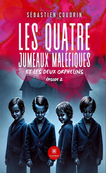 Les quatre jumeaux maléfiques et les deux orphelins : Épisode 2