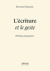 L'écriture et le geste