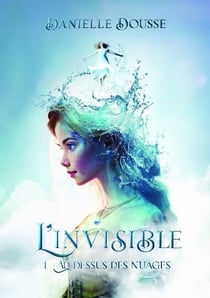 L'invisible Tome 1 : Au-dessus des nuages