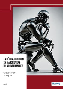 La déconstruction en marche vers un nouveau monde