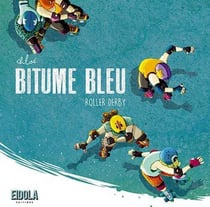 Bitume bleu - roller derby