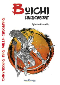 Chroniques des mille cascades - t04 - buichi, l incandescent  livre 4