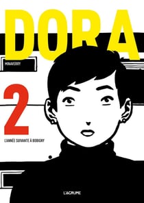 Dora Tome 2 : l'année suivante à Bobigny