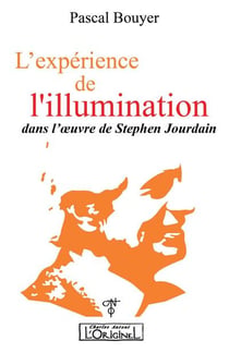 L'expérience de l'illumination dans l'oeuvre de Stephen Jourdain