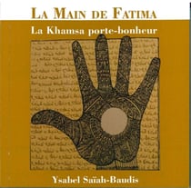 La main de fatima, la khamsa porte-bonheur