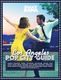 Rockyrama Hors-Série : Los Angeles films city guide
