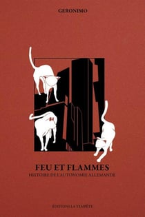 Feu et flammes : Histoire de l'autonomie allemande