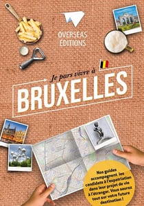 Expat book : je pars vivre à Bruxelles