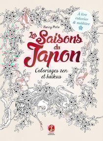 Les saisons du Japon : coloriages zen & haikus