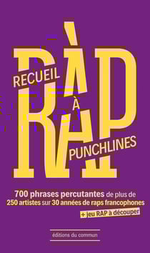 Recueil à punchlines (NED 2025) : 700 phrases percutantes de plus de 250 artistes sur 30 années de raps francophones