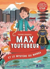 Max youtubeur et le mystère du manga