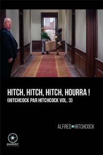 Hitchcock par Hitchcock Tome 3 : Hitch Hitch Hitch, Hourra !