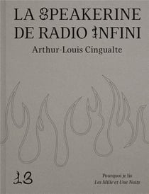 La Speakerine de Radio Infini : Pourquoi je lis Les Mille et Une Nuits