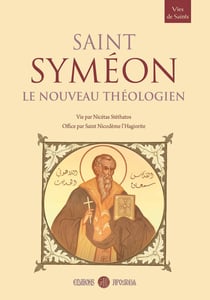 Saint Syméon le Nouveau Théologien : Vie, office et audiobook